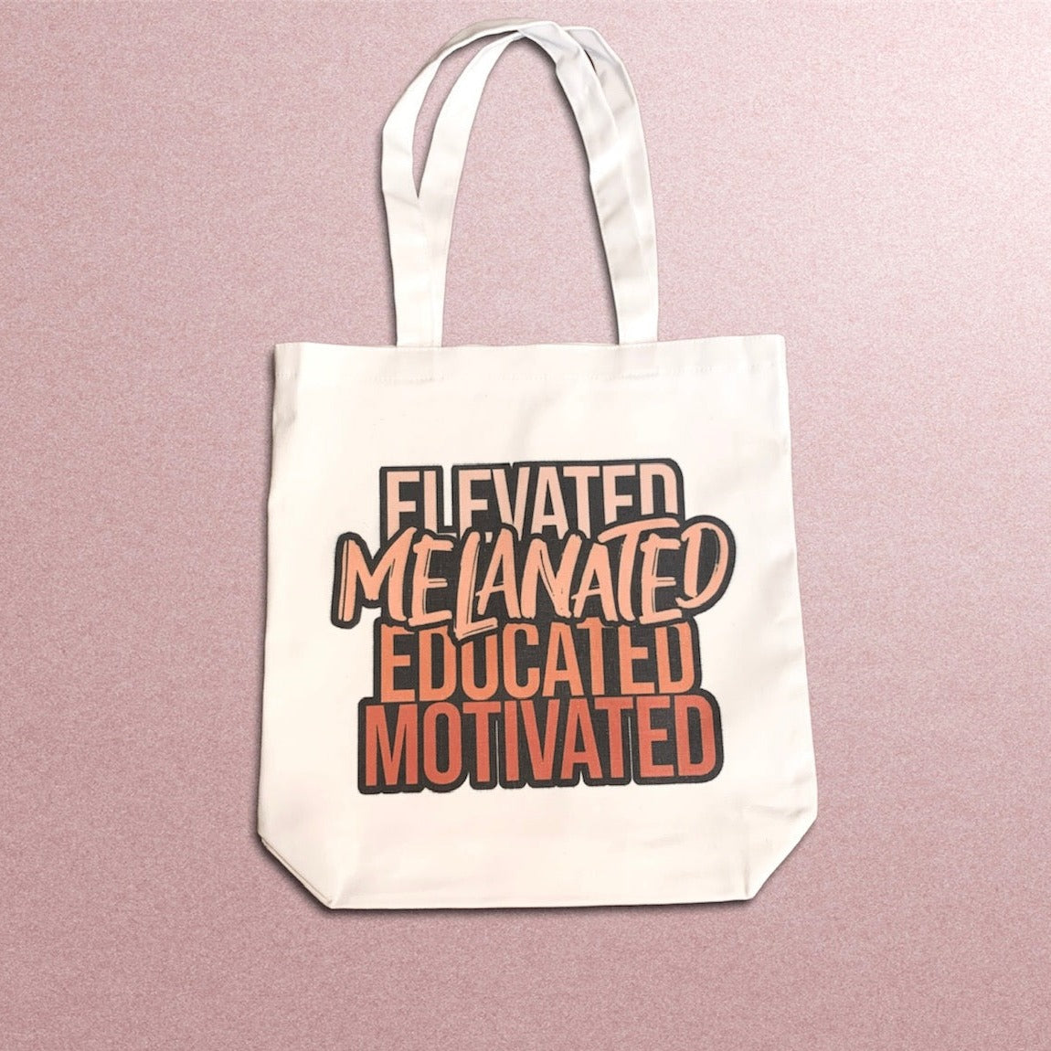 Elevated Melanted Educated Motivated Canvas Tote