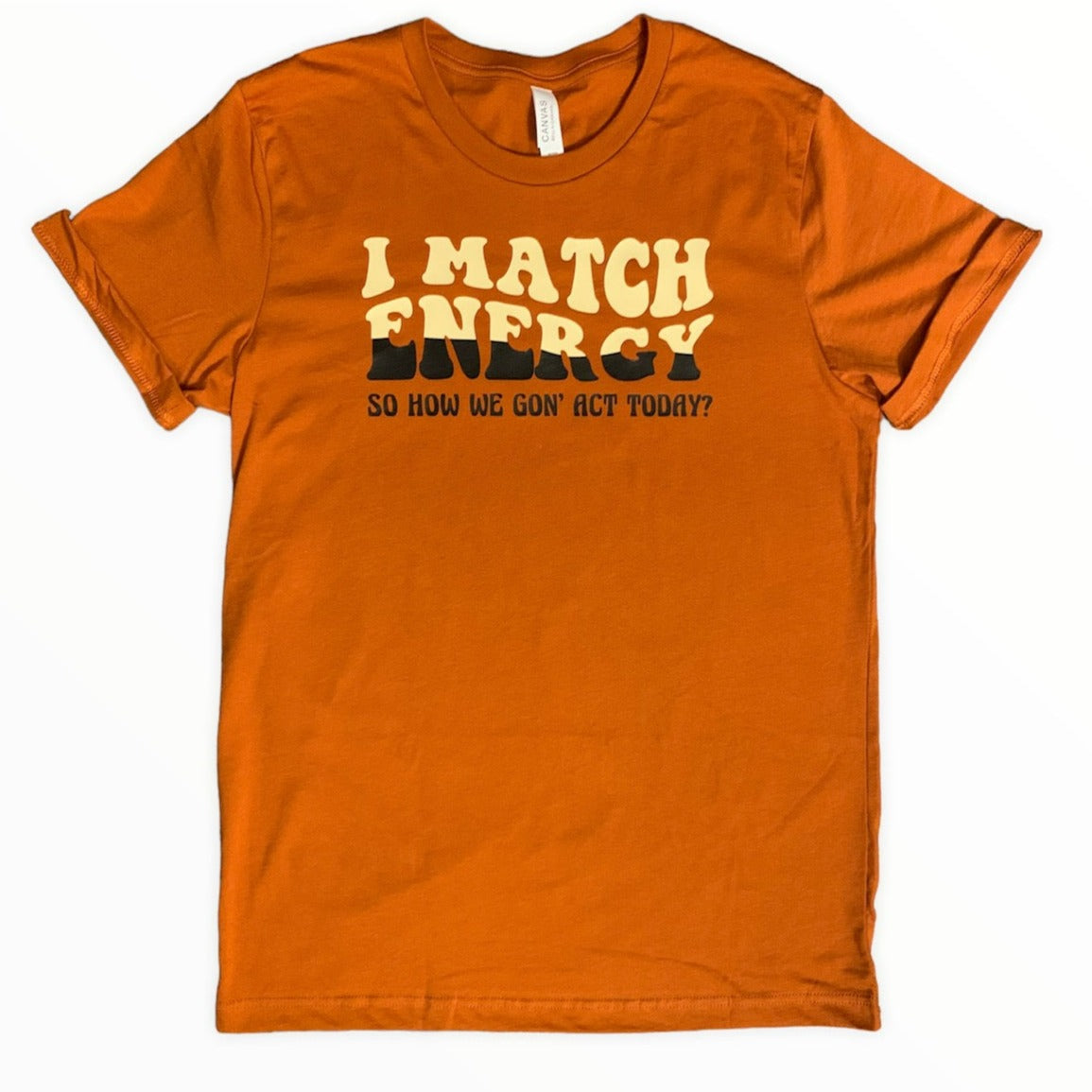I Match Energy T-shirt