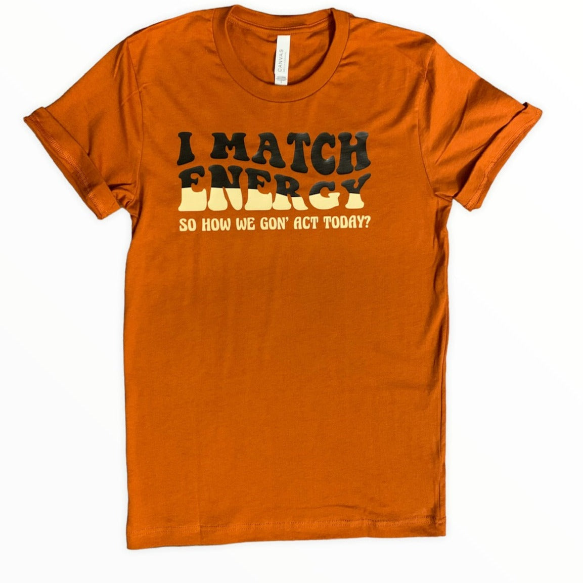 I Match Energy T-shirt
