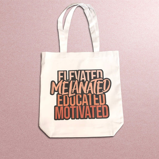 Elevated Melanted Educated Motivated Canvas Tote