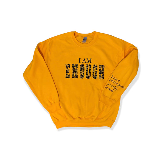 I AM ENOUGH sweatshirt