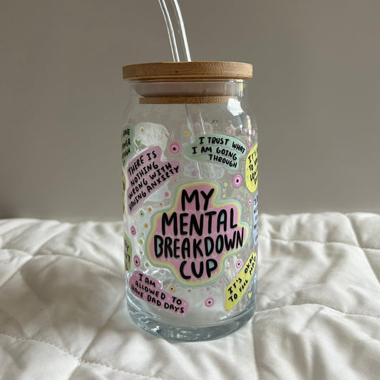 My Mental Breakdown Cup Beer Glass